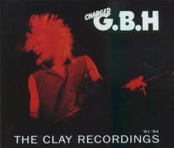 Charged Gbh: Clay Records
