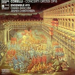 Arcangelo Corelli: 12 Concerti Grossi, Op. 6 - Ensemble 415