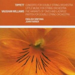 Tippett: Concerto for Double String Orchestra: Vaughan Williams: Five Variants of 'Dives and Lazarus'; etc.