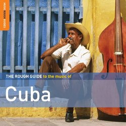 The Rough Guide to the Music of Cuba, Vol. 2