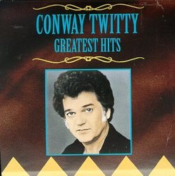 Conway Twitty - Greatest Hits [Dominion]