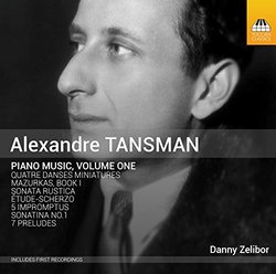 Alexandre Tansman: Complete Piano Music, Vol. 1