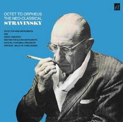 Octet to Orpheus: The Neo-Classical Stravinsky