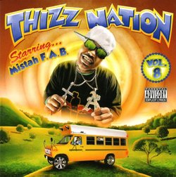 Thizz Nation, Vol. 8 - Starring Mistah F.A.B.