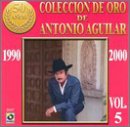 Coleccion De Oro De Antonio Aguilar 5 1990-2000