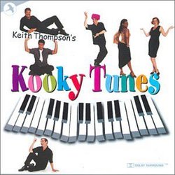 Keith Thompson's Kooky Tunes (2002 Original Off-Broadway Cast)