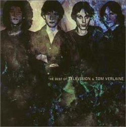 Best of Television & Tom Verlaine