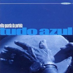 VELHA GUARDA DA PORTELA - TUDO AZUL