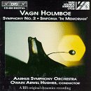 Vagn Holmboe: Symphony Nos. 2; Sinfonia "In Memoriam"