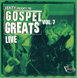 Verity Presents The Gospel Greats, Vol. 7: Live