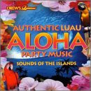 AUTHENTIC LUAU ALOHA PARTY MUSIC CD