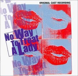 No Way To Treat A Lady (1997 Off-Broadway Revival Cast)