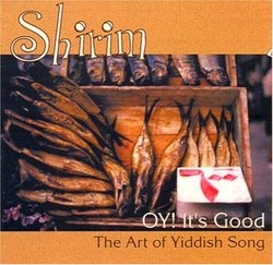 Oy! It's Good: The Art of Yiddish Song