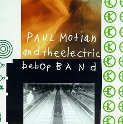 Paul Motian & Electric Bebop Band