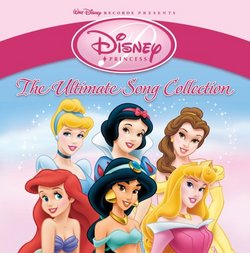 Disney Princess: Ultimate Song Collection