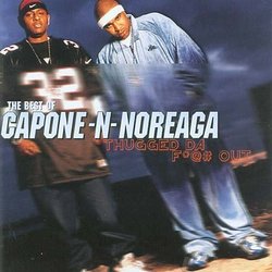 Best of Capone & Noreaga: Thugged Da F*** Out