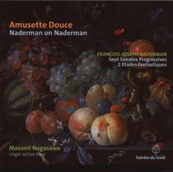 FranÃ§ois Joseph Naderman : "Amusett Douce": 7 Harp Sonatas