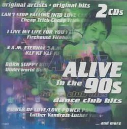 Alive in the 90's