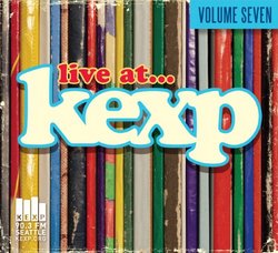 Live At KEXP Volume Seven