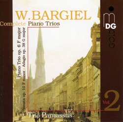 Bargiel: Complete Piano Trios, Vol 2