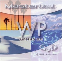 Masterbeat: White Party 2003