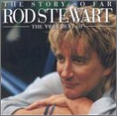 Story So Far: Very Best of Rod Stewart