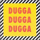Dugga Dugga Dugga