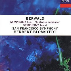 Berwald: Symphonies Nos. 1 "Sinfonie sérieuse" & 4 "Sinfonie naive"