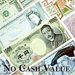 No Cash Value