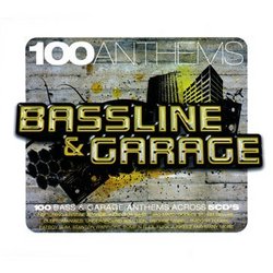 100 Anthems: Bassline & Garage
