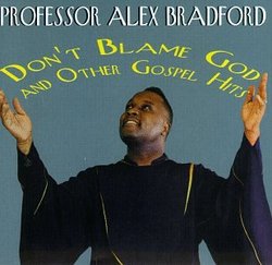 Don't Blame God & Other Great Gospel Hits