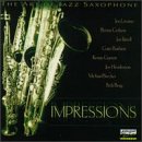 The Art Of Jazz Saxophone: Impressions