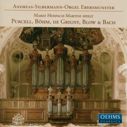 Andreas-Silberman-Orgel Ebersmunster: Mario Hospache-Martini spielt Purcell, BÃ¶hm, de Grigny, Blow & Bach