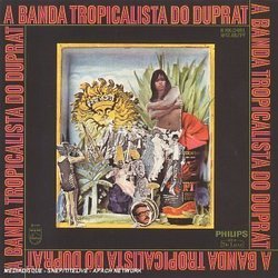 A Banda Tropicalista Do Duprat