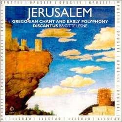 Jerusalem: Gregorian Chant and Early Polyphony