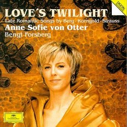 Anne Sofie von Otter - Love's Twilight (Late Romantic Songs by Berg, Korngold, Strauss)