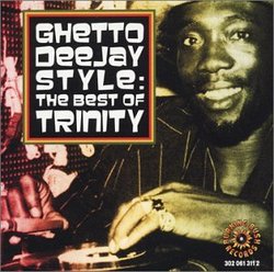 Ghetto Deejay: The Best of Trinity