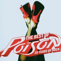 Best of Poison: 20 Years of Rock