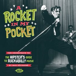 A Rocket in My Pocket: Soundtrack to The Hipster's Guide to Rockabilly Music
