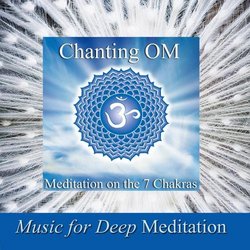 Chanting Om - Meditation On the 7 Chakras & Savasana Sound Bath Therapy