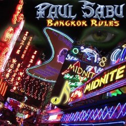 Bangkok Rules by Paul Sabu