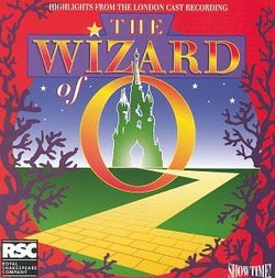 The Wizard Of Oz: Highlights From The London Cast Recording (1988 London Cast)