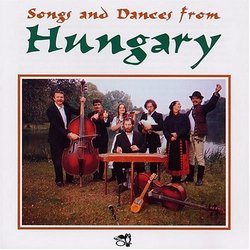 Songs & Dances From Hungary