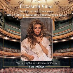 Elizabeth Vidal ~ The Art of the Coloratura (French Opera Arias)