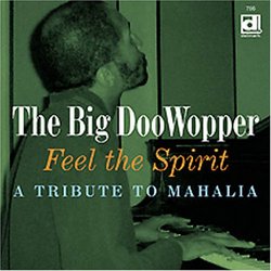 Feel the Spirit - A Tribute to Mahalia