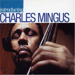 Introducing Charles Mingus