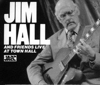 Jim Hall and Friends Live At Town Hall, Volumes 1 & 2