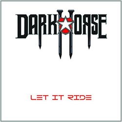 Let It Ride By Dark Horse (2014-09-22)
