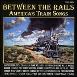 Between the Rails: America's Train Songs