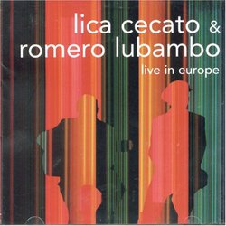 Lica Cecato E Romero Lubambo Live in Europe